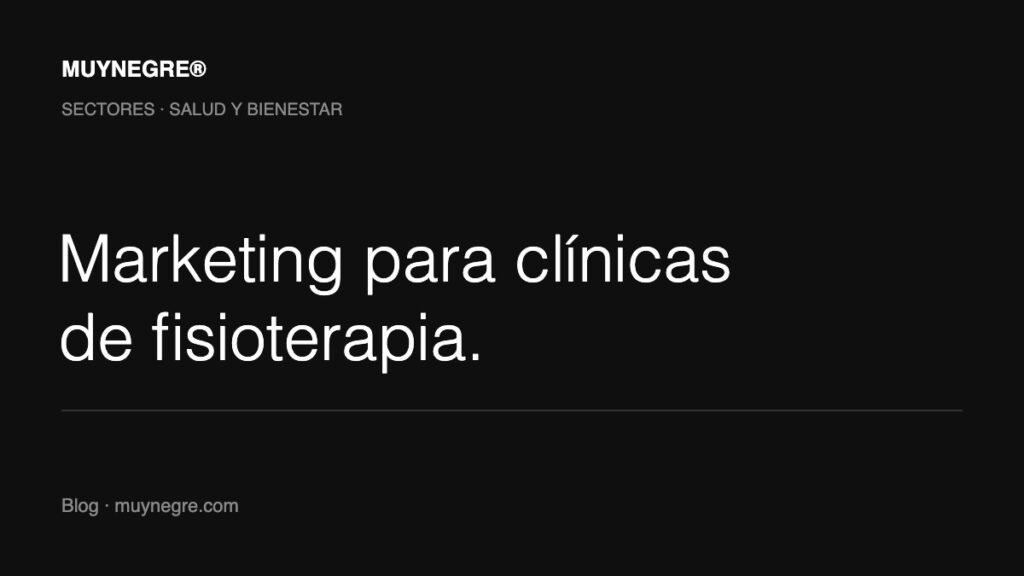 Marketing digital para clínicas de fisioterapia en Barcelona